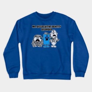 Mr. Dissociative Identity Disorder Crewneck Sweatshirt